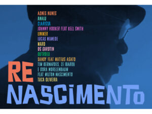 ReNascimento acompanha lançamento de documentário sobre Milton Nascimento (Crédito: Reprodução)