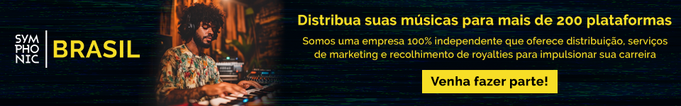 Symphonic Distribution apresenta os diferenciais da sua atuação voltada para artistas independentes no Brasil, saiba mais!