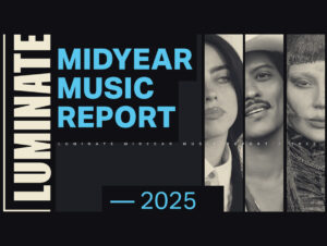 Luminate lança relatório musical do meio do ano em 2025