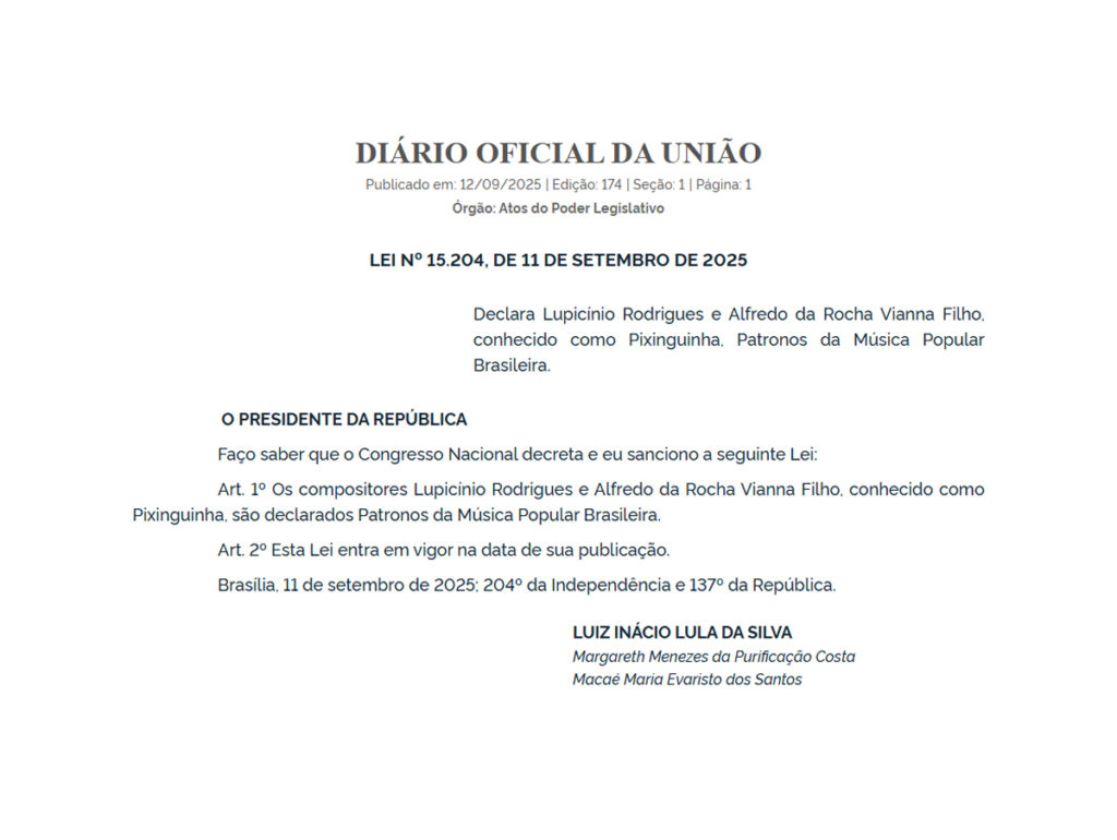 Lei que reconhece Pixinguinha e Lupicínio Rodrigues como Patronos da MPB no Diário Oficial da União