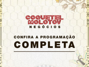 Coquetel Molotov Negócios revela a programação completa