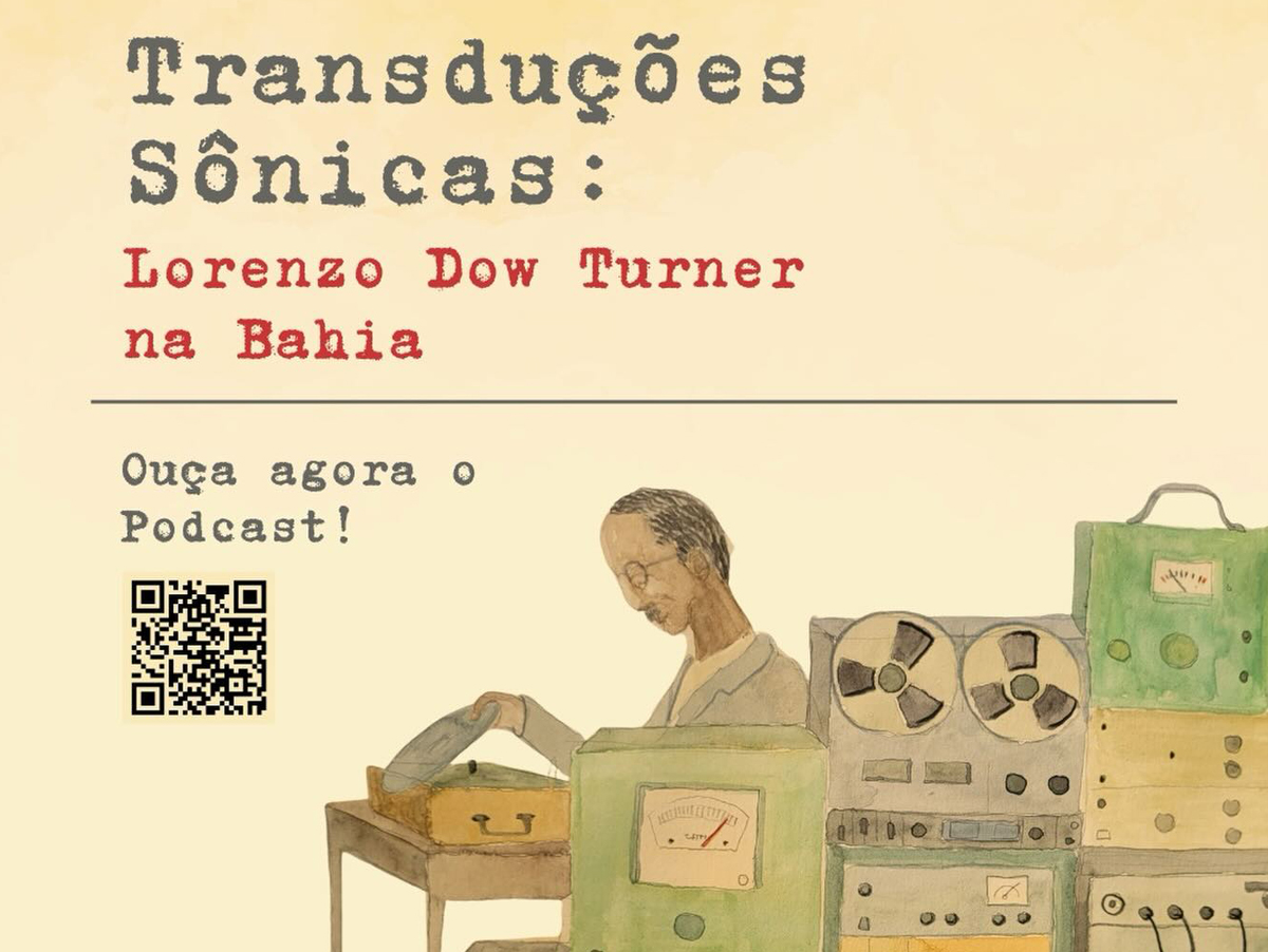 Podcast Transduções Sônicas - Lorenzo Dow Turner na Bahia