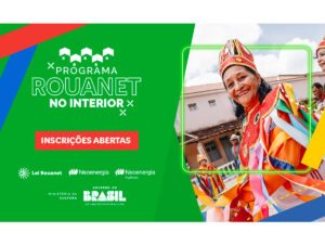 Programa Rouanet no Interior tem inscrições abertas