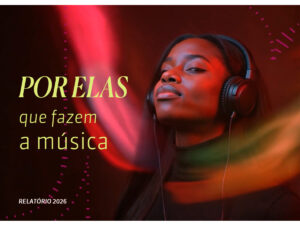 Relatório da UBC, Por Elas Que Fazem a Música tem nova edição (Crédito: Divulgação)