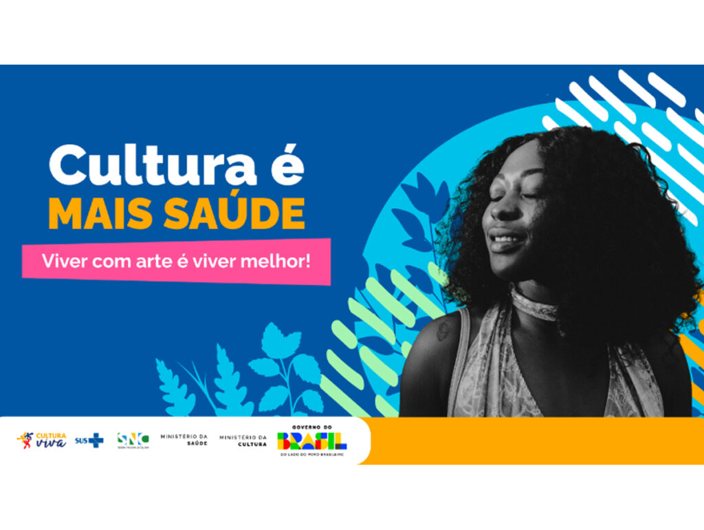 Iniciativa do MinC conecta cultura e saúde