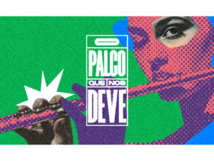 Pesquisa O Palco Que Nos Deve